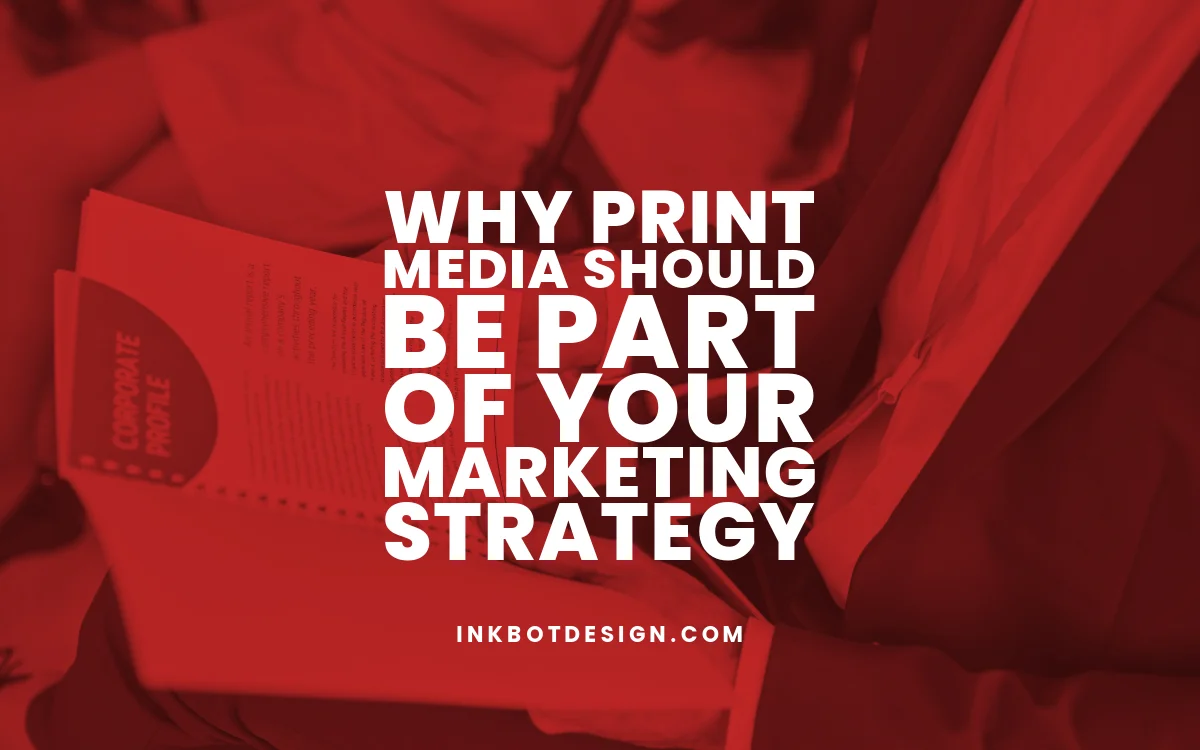 Print Media Marketing Strategy 2024 2025
