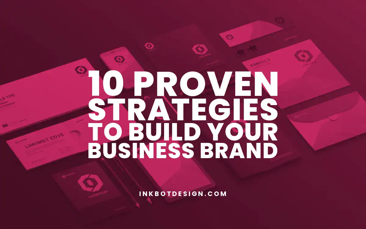 Business Brand 10 Proven Strategies To Build Your Business Brand 2025