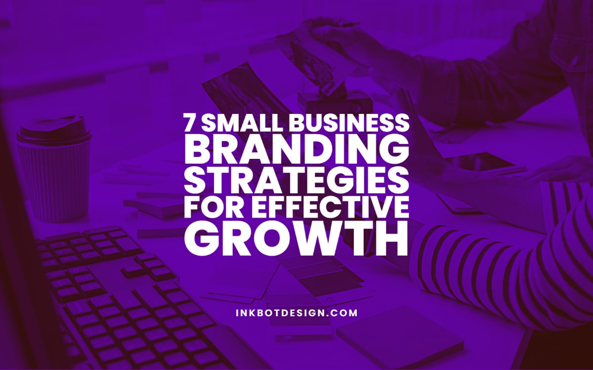 Small Business Branding Strategies For Growth