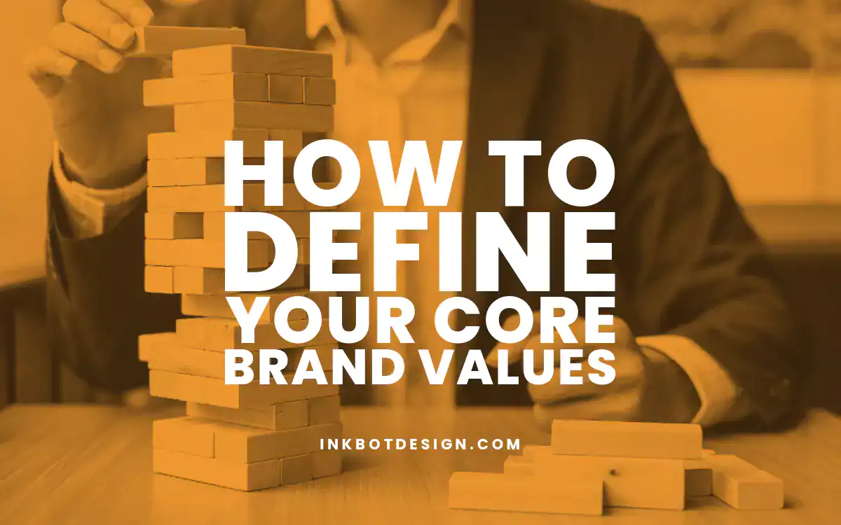 How to Define Your Core Brand Values