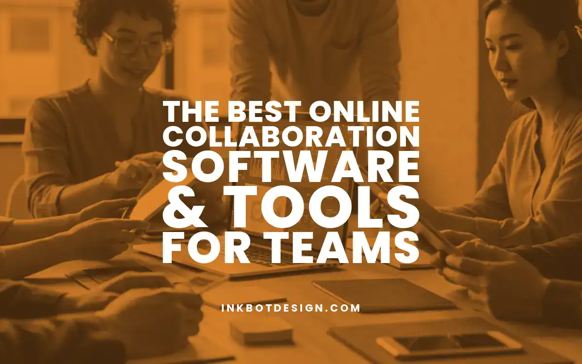 The Best Online Collaboration Software &Amp; Tools For Teams 2025