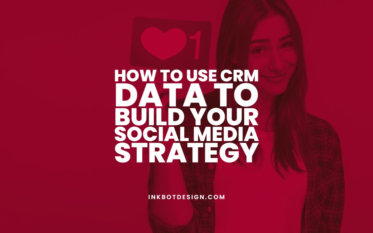 Crm Data Social Media Strategy