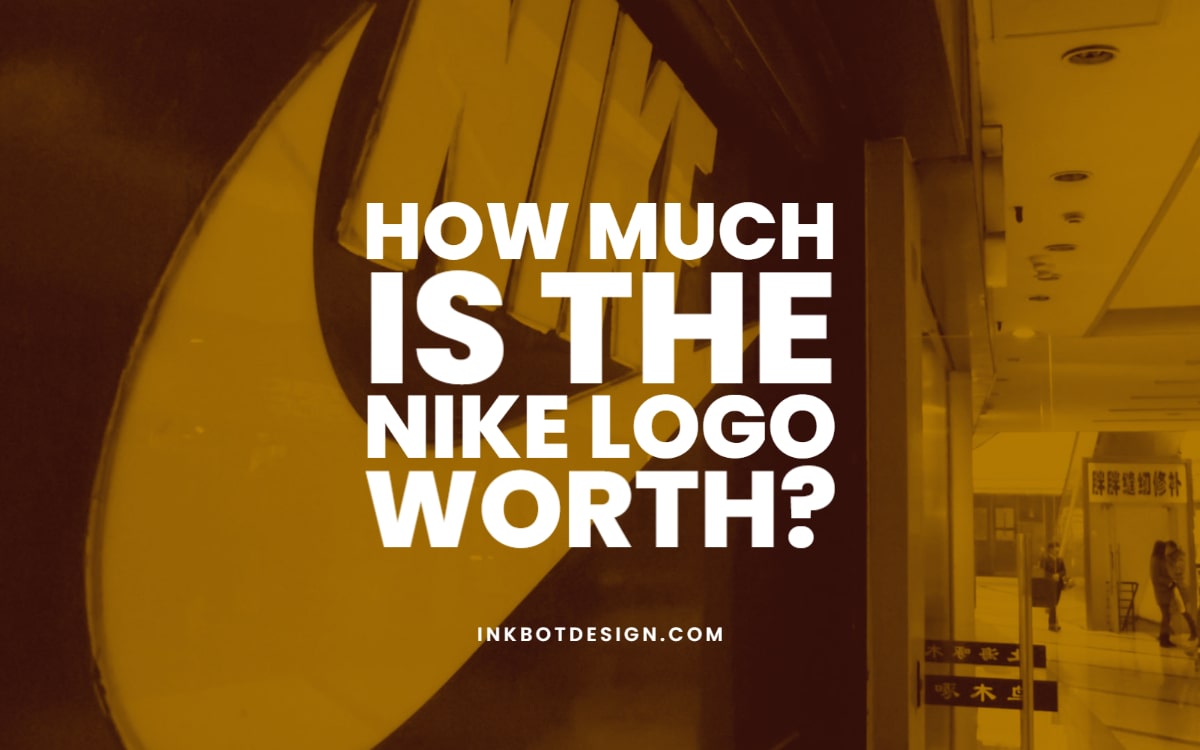 How Much Is The Nike Logo Worth? - Nike Branding In 2024