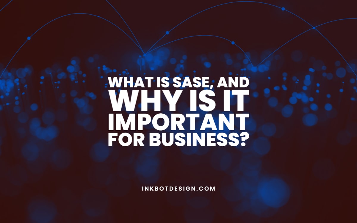 What Is Sase Business Guide