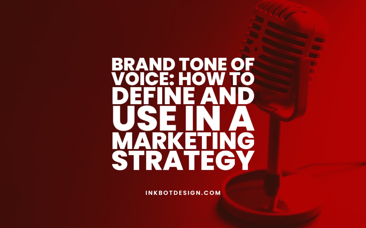 Brand Tone Of Voice: How To Define In A Marketing Strategy