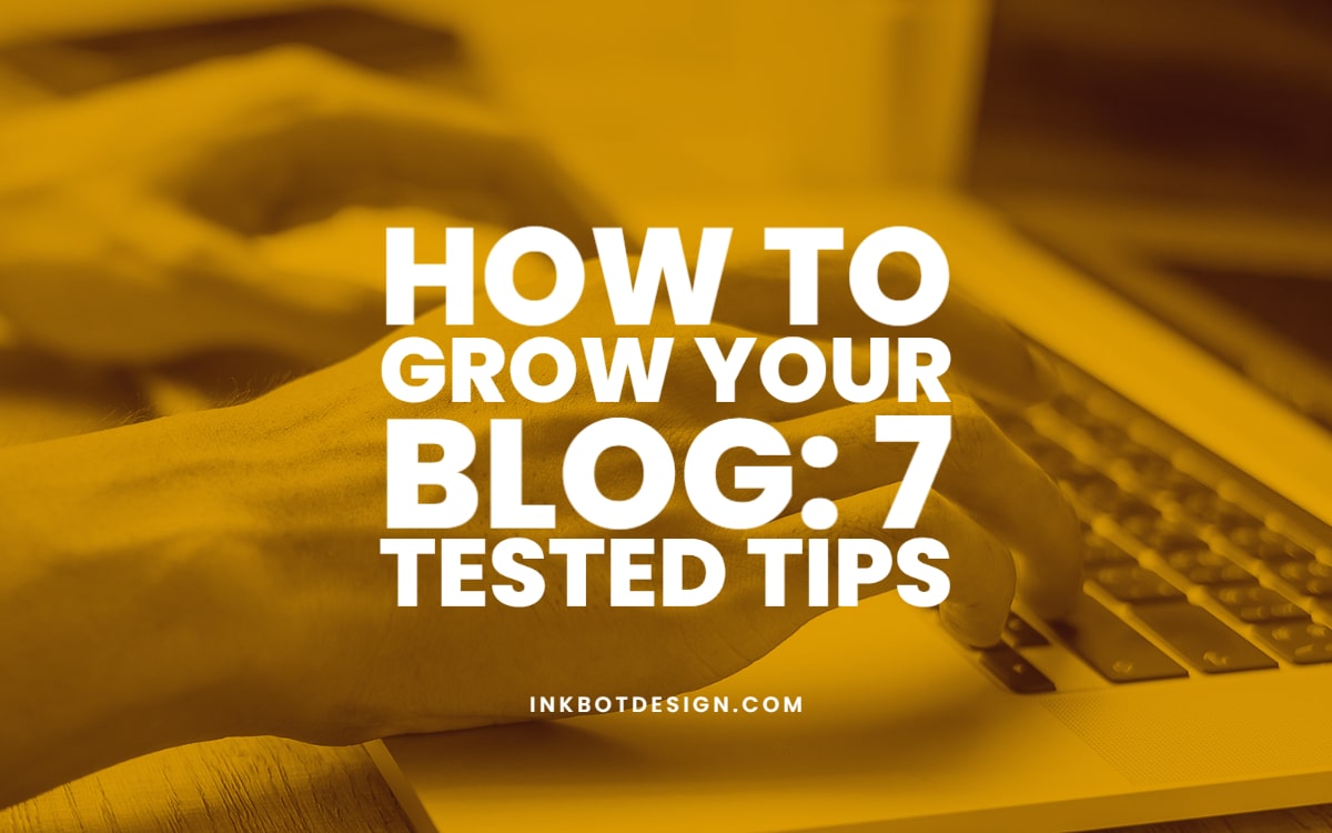 How To Grow Your Blog Tips For Blogging