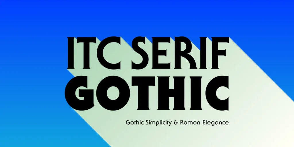 Itc Serif Gothic Font