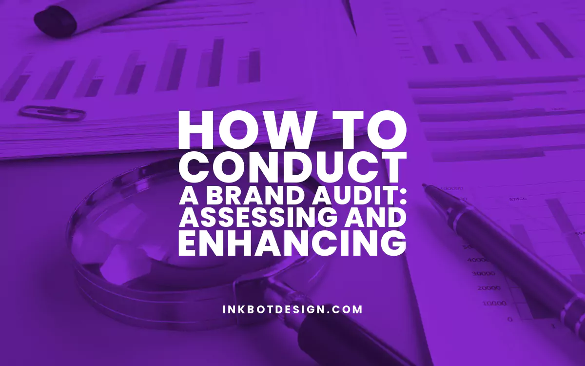 Brand Audit How To Conduct A Brand Audit 2024