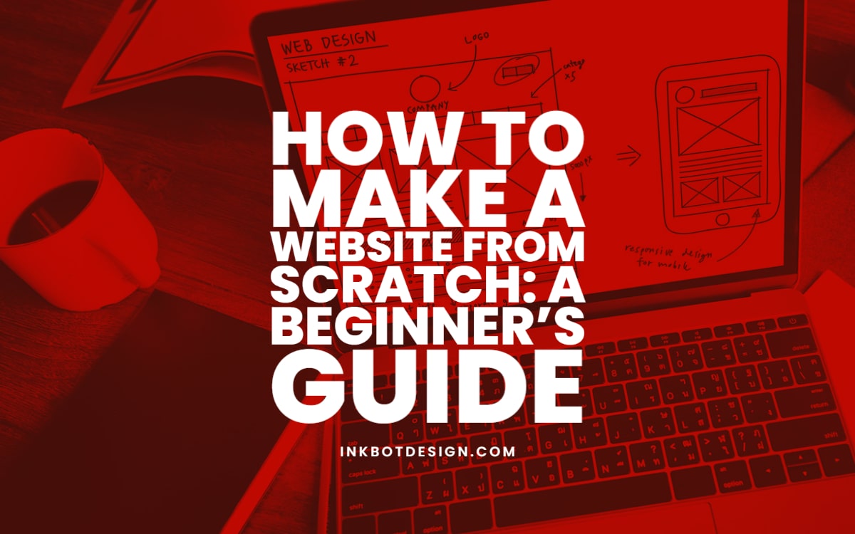 How To Make A Website From Scratch