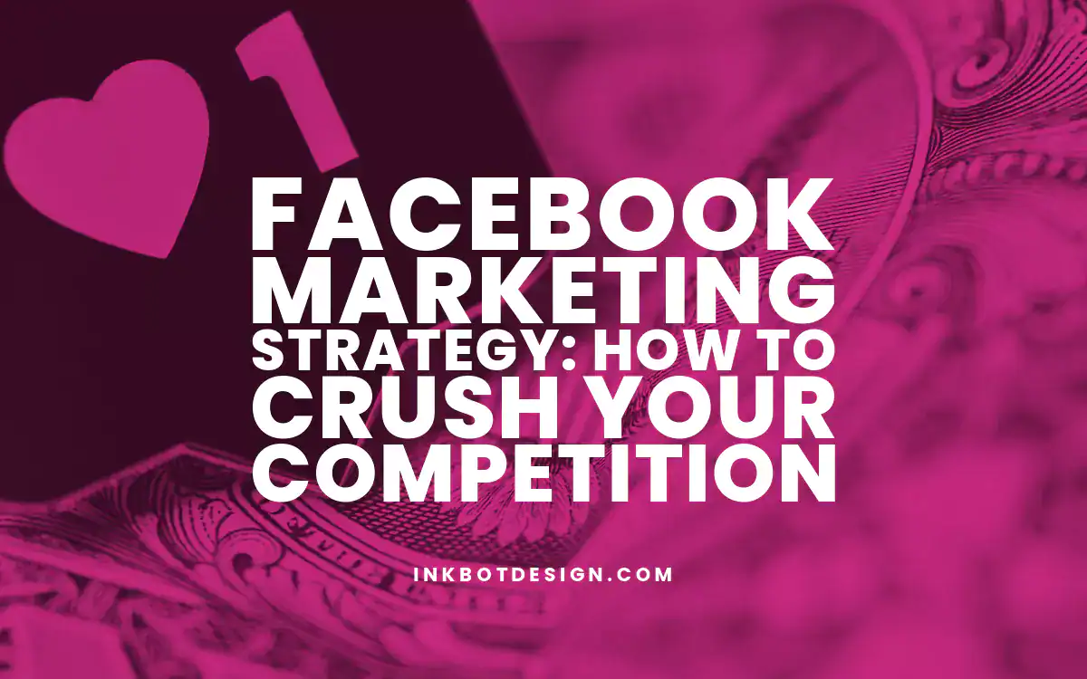 Facebook Marketing Strategy How To Win In 2024 2025