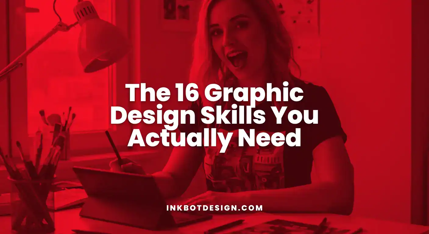 The 16 Graphic Design Skills You Actually Need 2025