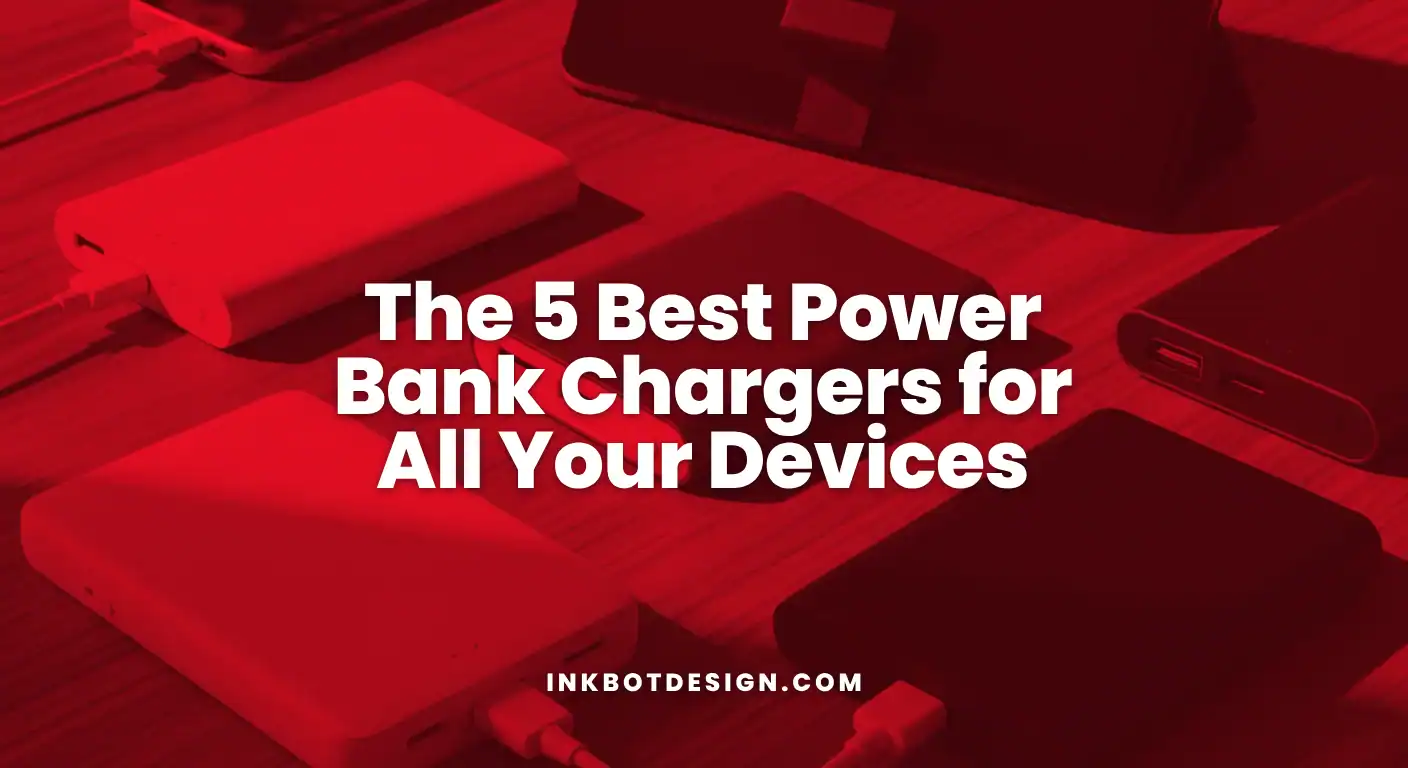 Best Power Bank Chargers The 5 Best Power Bank Chargers For All Your Devices 2025