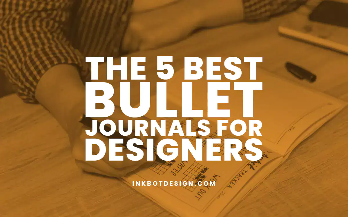 Best Bullet Journals For Designers 2024 2025