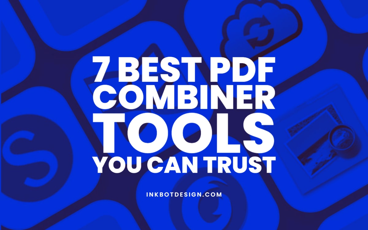 Best Pdf Combiner Tools Online To Combine Pdfs For Free