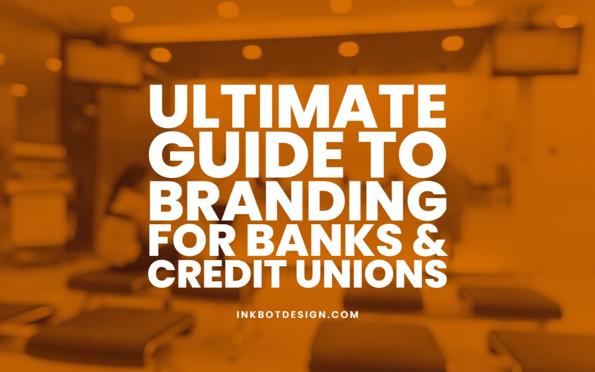 Branding For Banks And Credit Unions