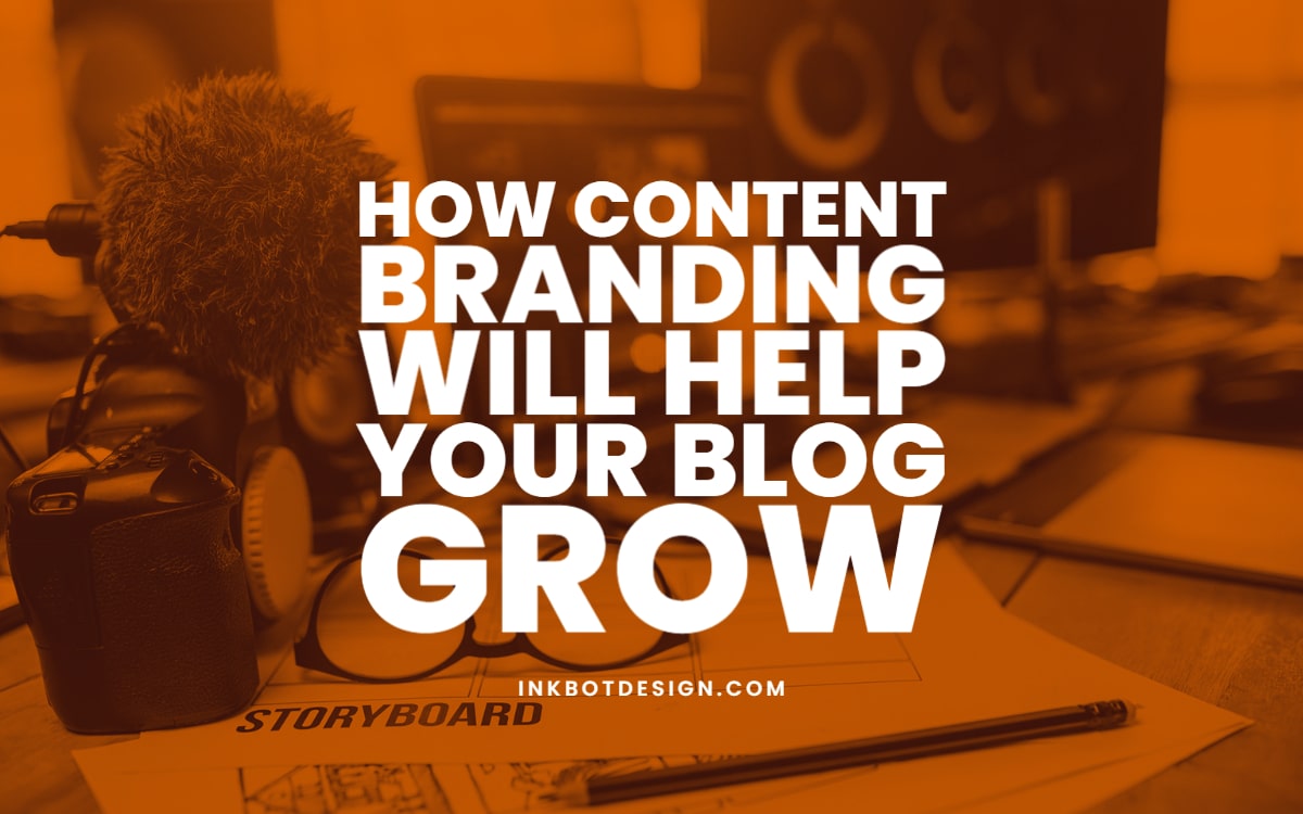 Content Branding Grow Your Blog