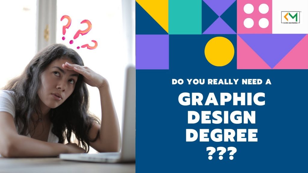 Do You Need A Graphic Design Degree