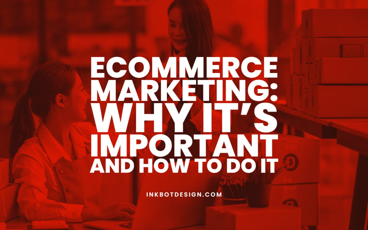 Ecommerce Marketing Strategy Important