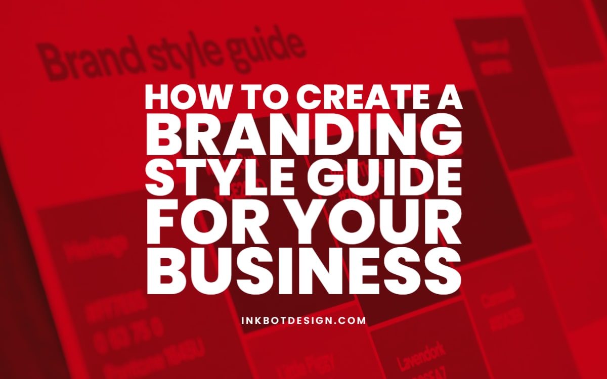 How To Create A Branding Style Guide Business
