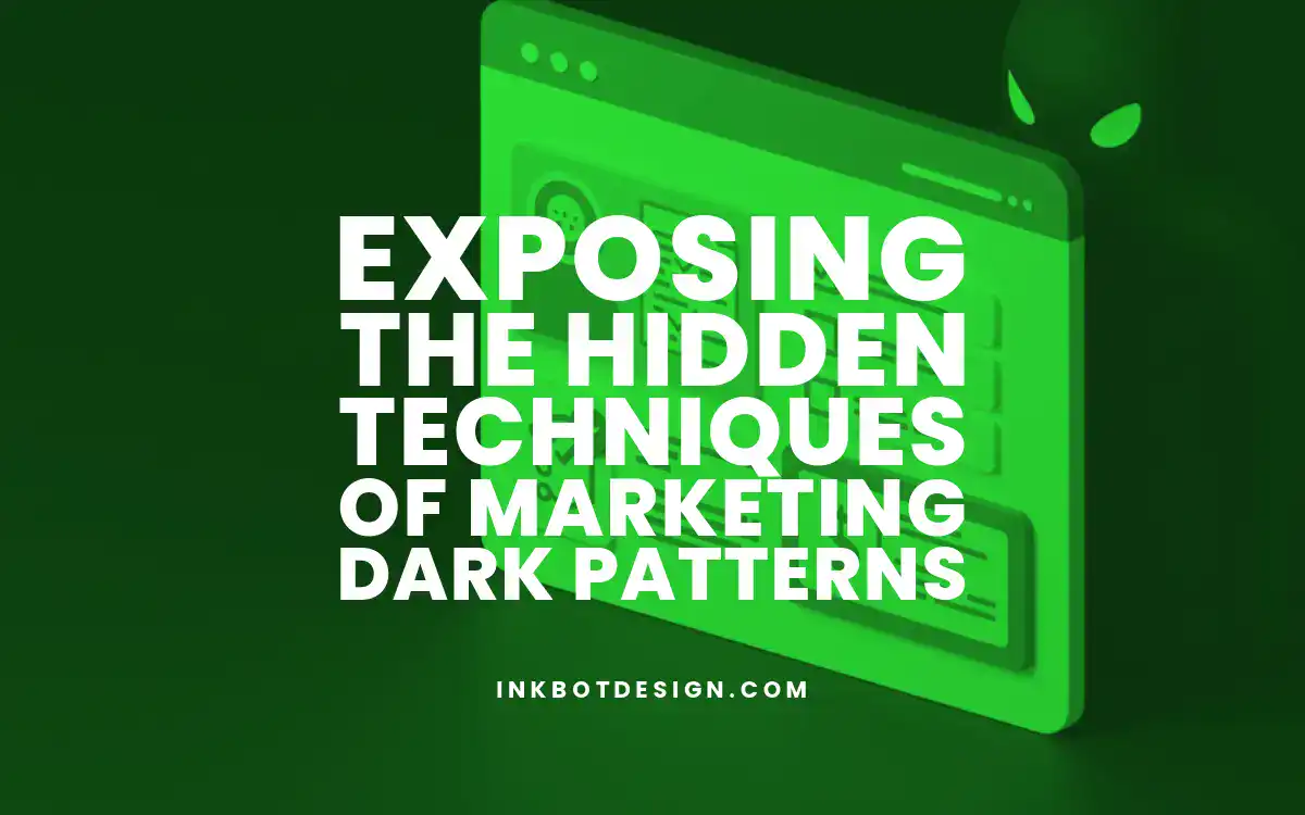 Exposing The Hidden Techniques Of Marketing Dark Patterns 2025