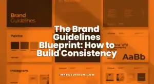 © 2026 Inkbot Design Brand Guidelines The Brand Guidelines Blueprint How To Build Consistency 2025