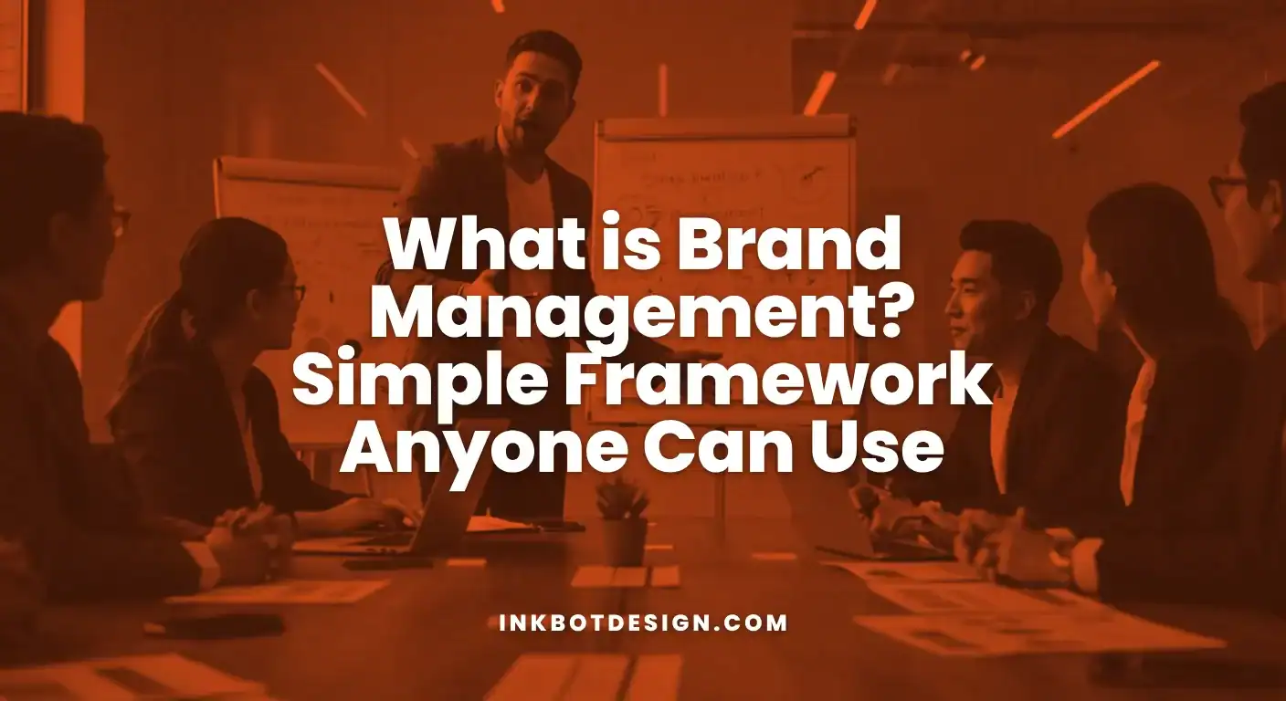 What Is Brand Management Simple Framework Anyone Can Use 2025