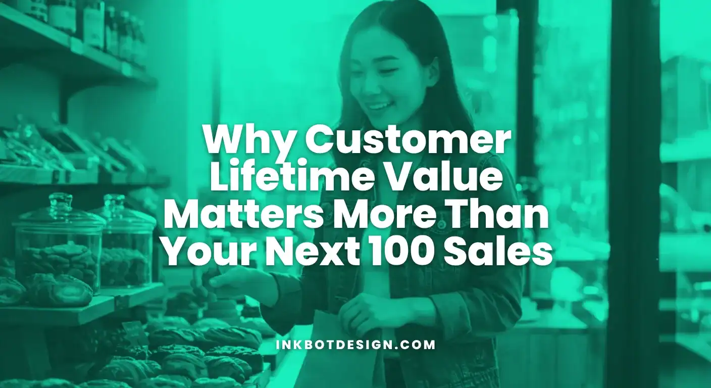 Customer Lifetime Value Why Customer Lifetime Value Matters More Than Your Next 100 Sales 2025