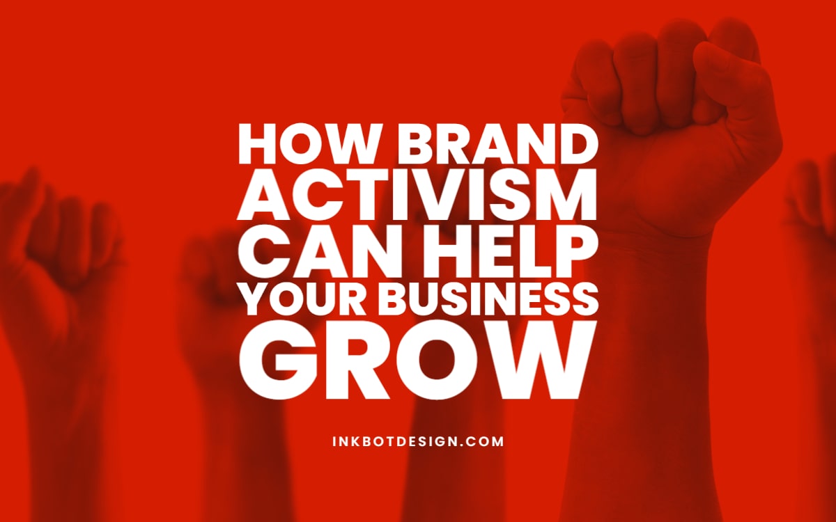 Brand Activism Grow Business
