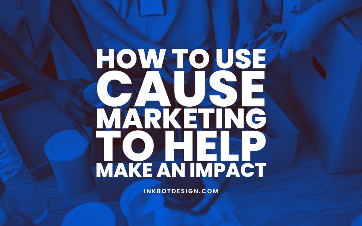 Cause Marketing Make An Impact
