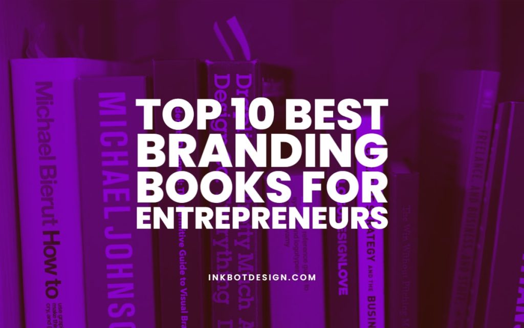 Best Branding Books For Entrepreneurs 2023