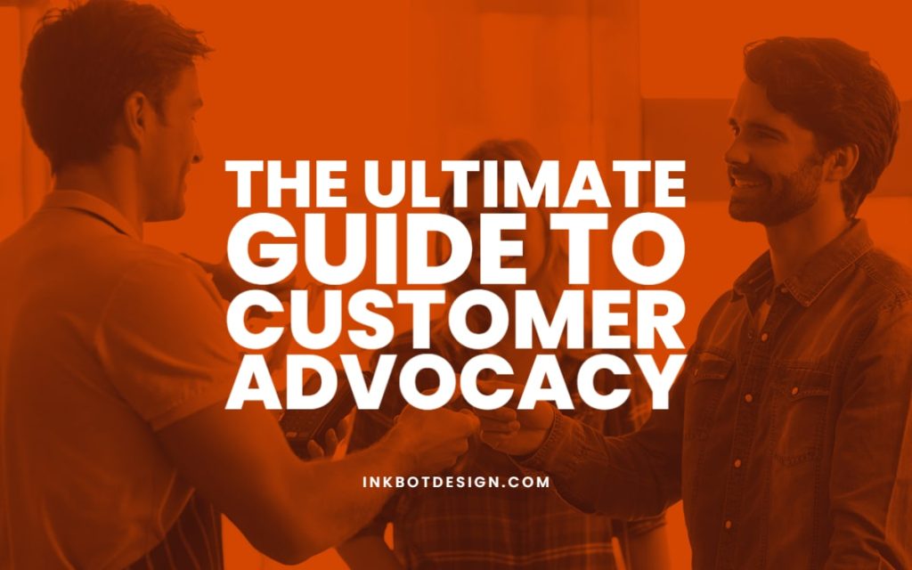 The Ultimate Guide To Customer Advocacy - 2022 Case-Study