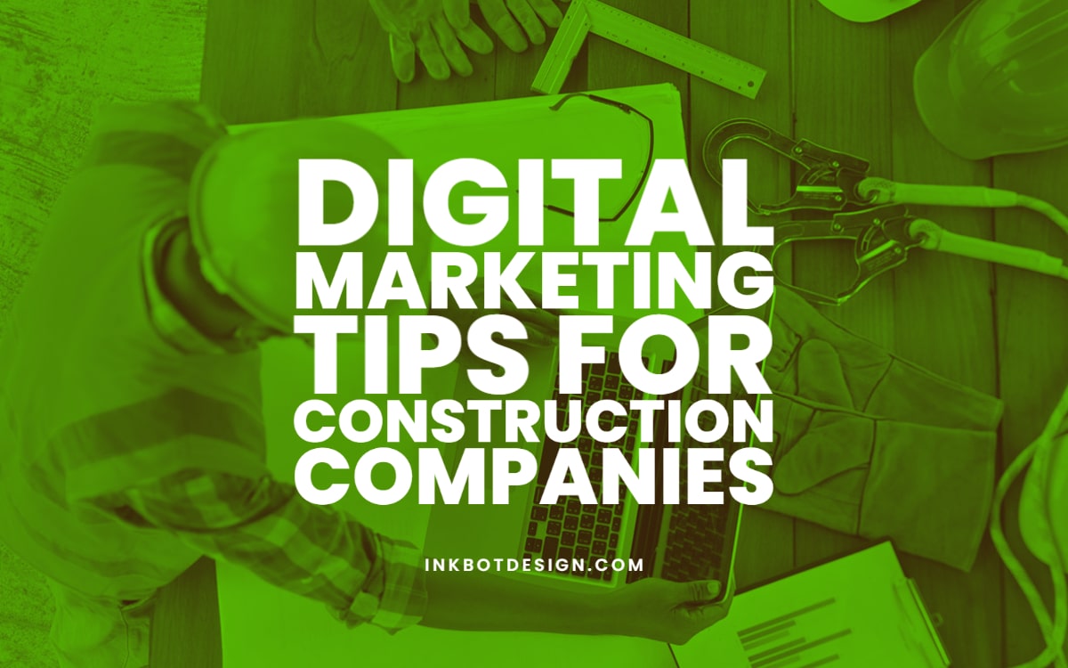 Digital Marketing Tips Construction Companies