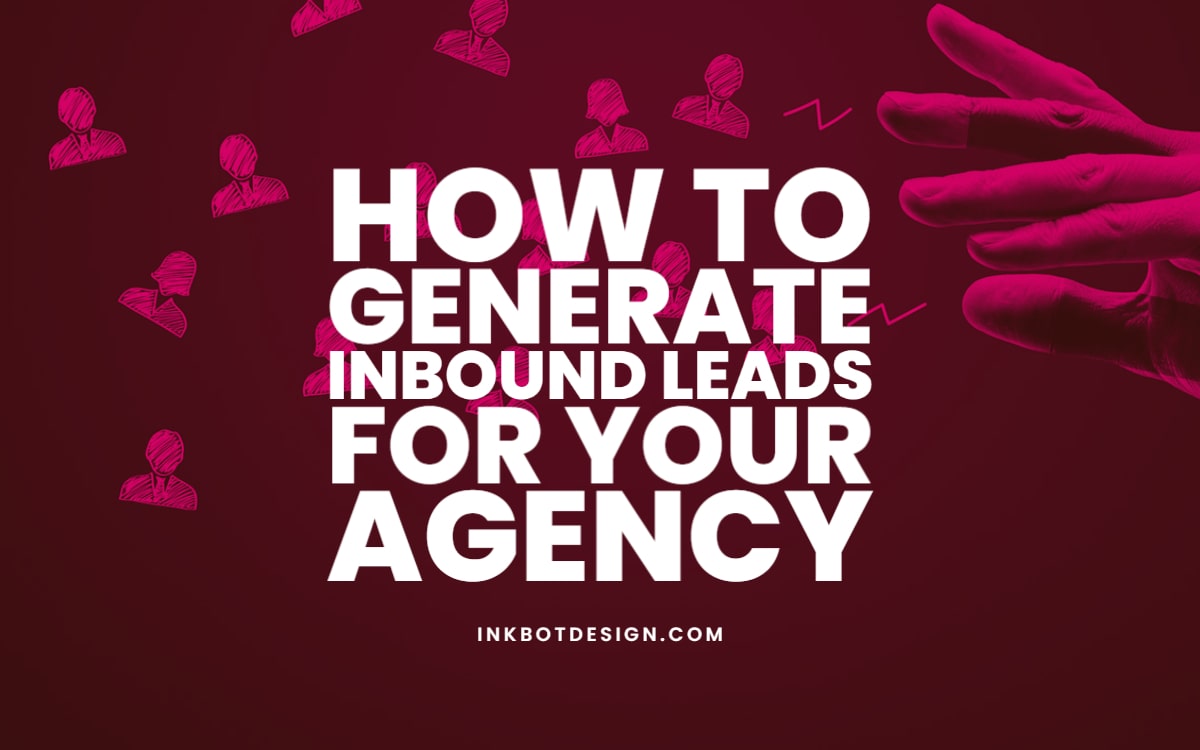 Generate Inbound Leads Agency Outbound