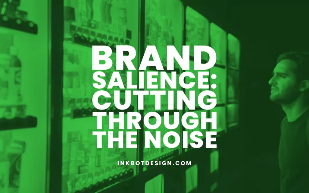What Is Brand Salience A Guide 2024 2025