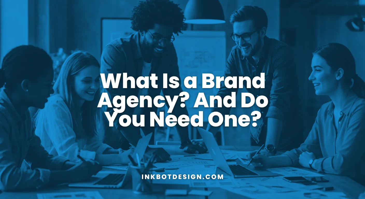 Brand Agency What Is A Brand Agency And Do You Need One In 2025