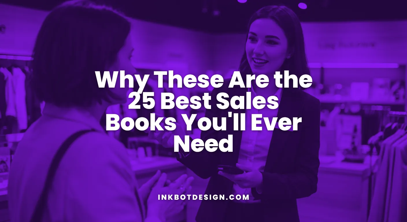 Best Sales Books Why These Are The 25 Best Sales Books Youll Ever Need 2025