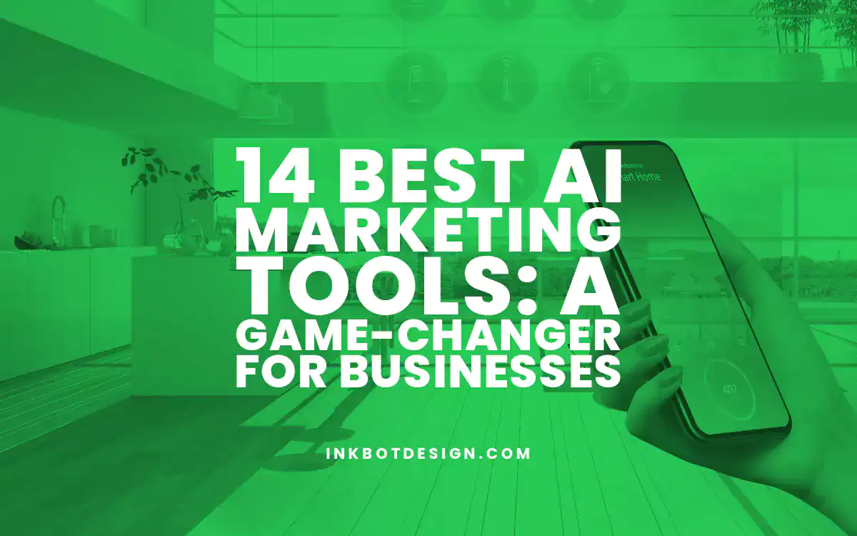 14 Best Ai Marketing Tools A Game Changer For Businesses 2024 2025