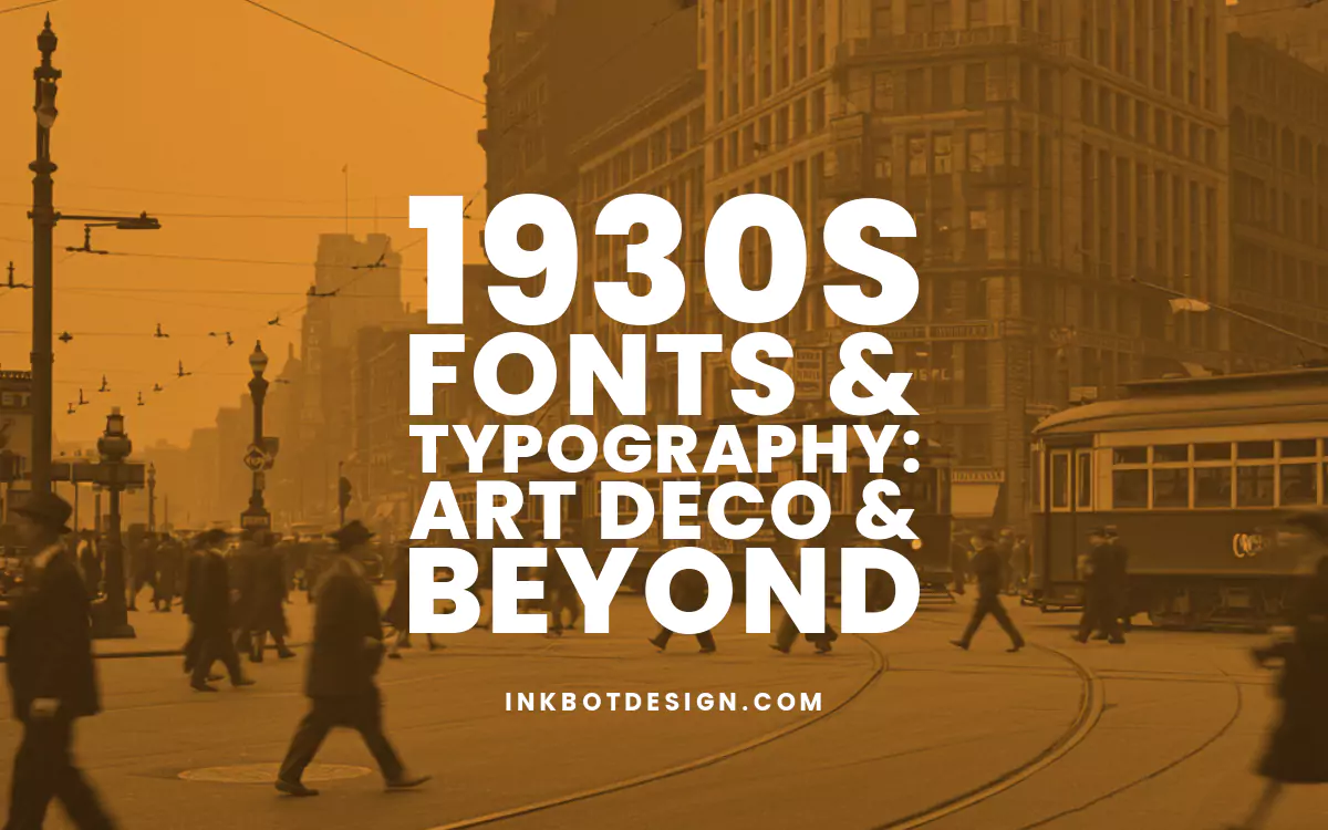 1930s Fonts & Typography: Art Deco & Beyond (2025 Guide)