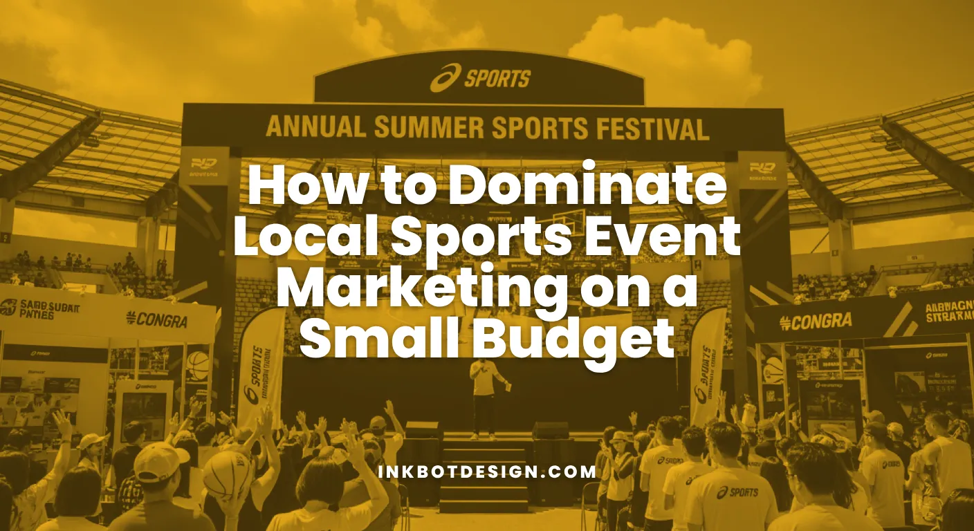 How To Dominate Local Sports Event Marketing On A Small Budget