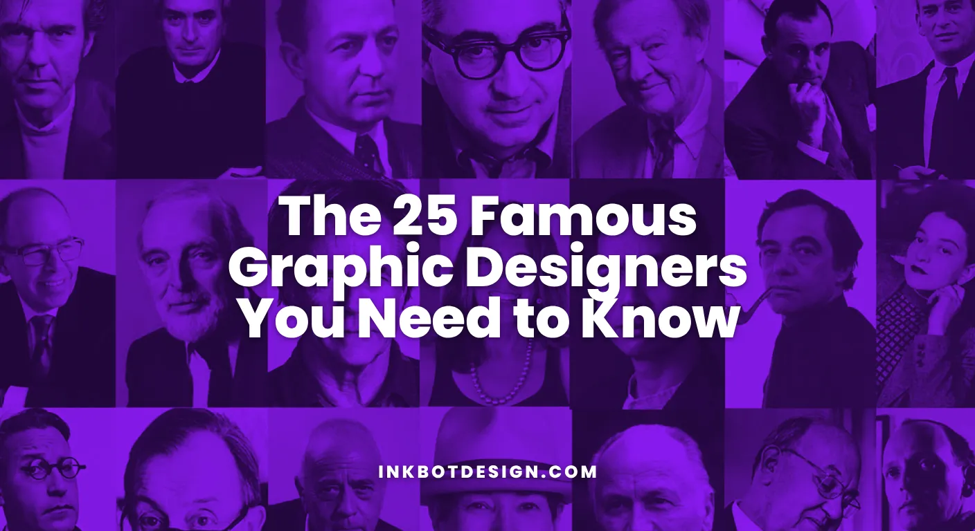 The 25 Famous Graphic Designers You Need To Know In 2025
