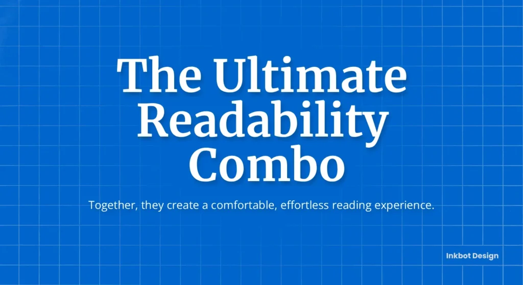Merriweather & Open Sans The Ultimate Readability Combo