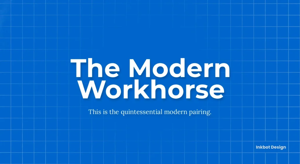 Montserrat & Lora The Modern Workhorse