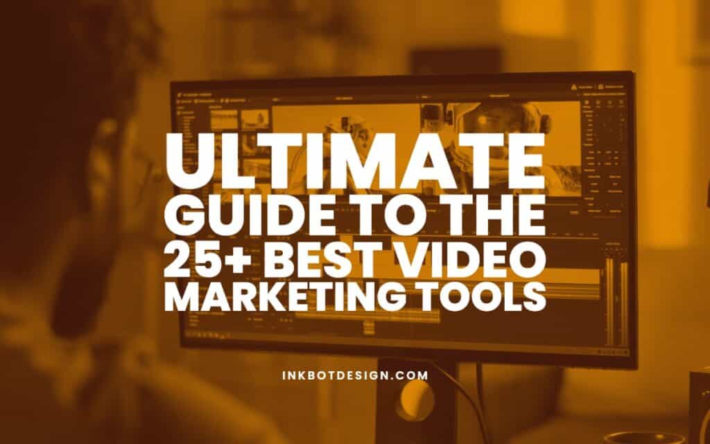 Best Video Marketing Tools For Videos In 2023 2024
