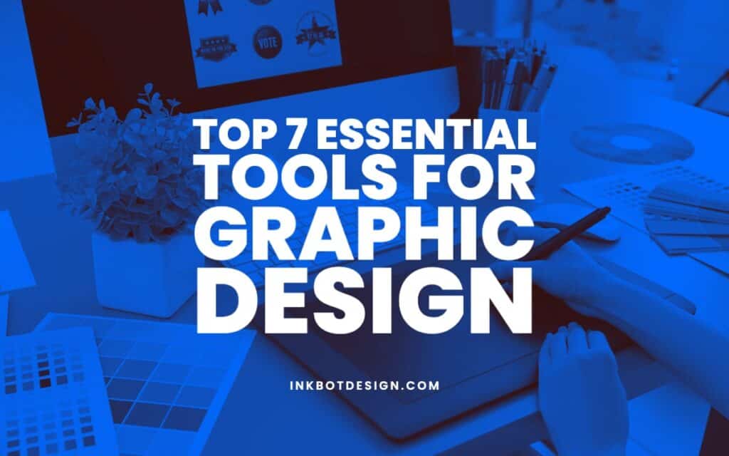 Essential Tools For Graphic Design