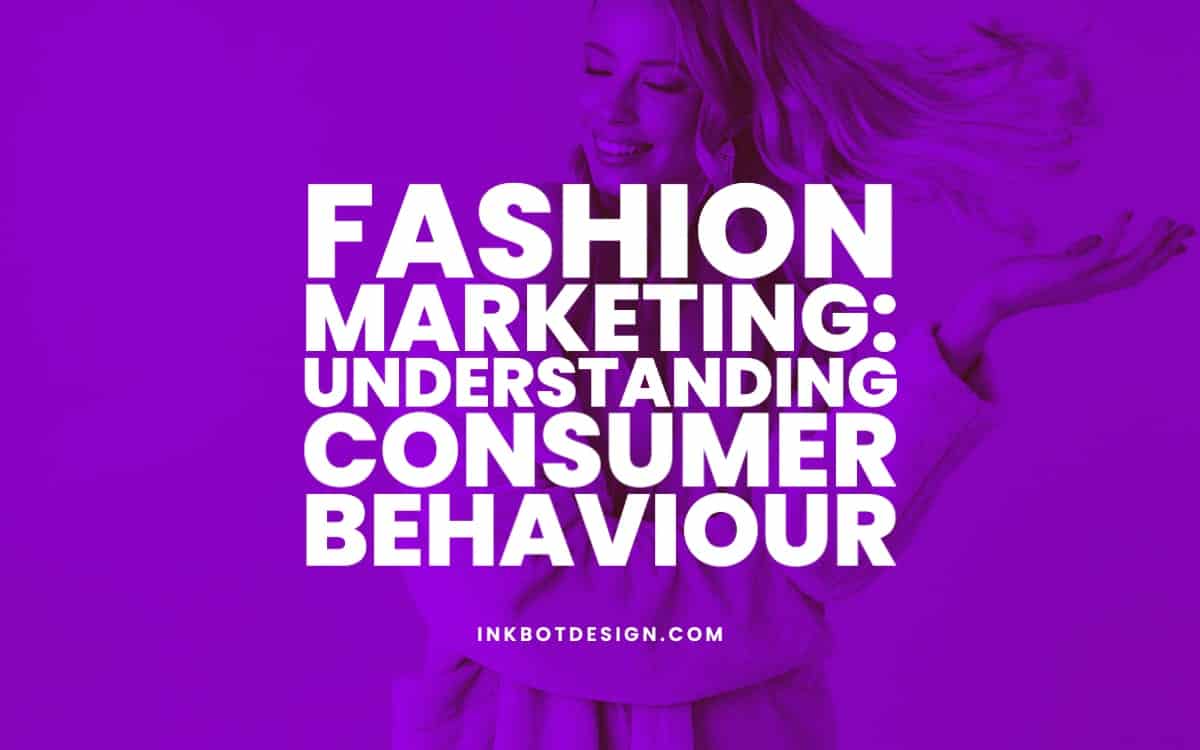 Fashion Marketing Understanding Consumer Behaviour 2024
