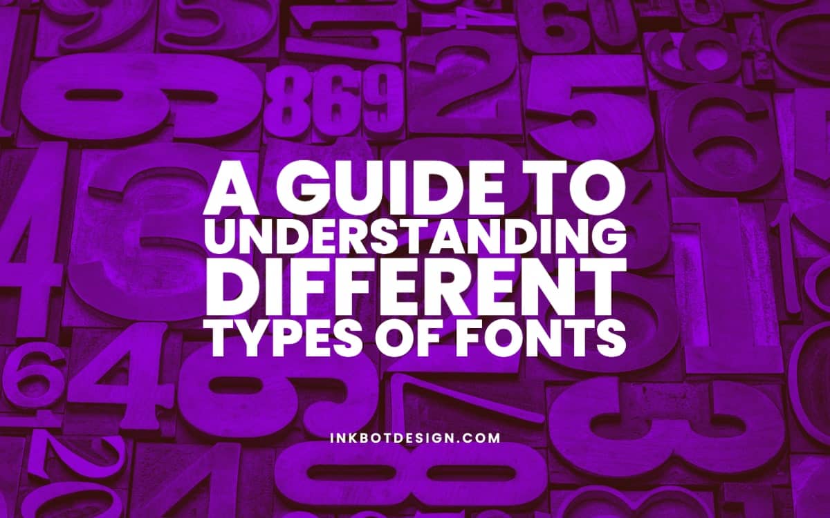 a-guide-to-understanding-different-types-of-fonts-2024