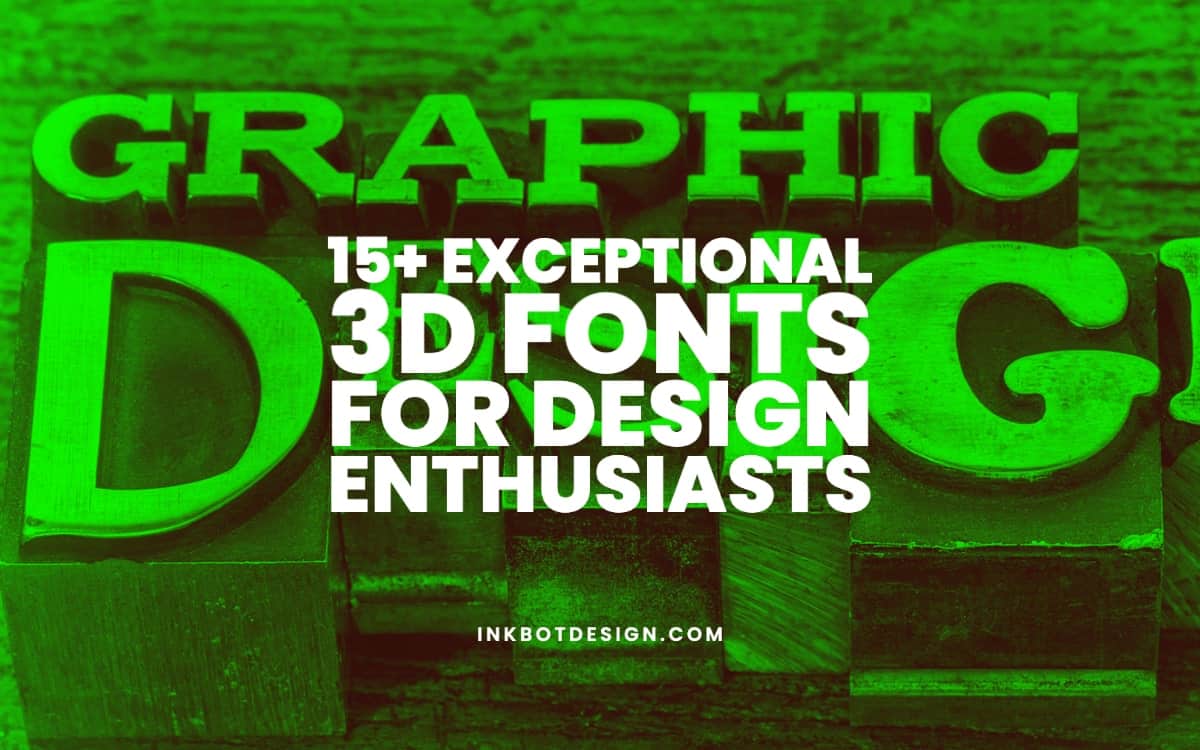 15+ Exceptional 3D Fonts For Design Enthusiasts - 2024