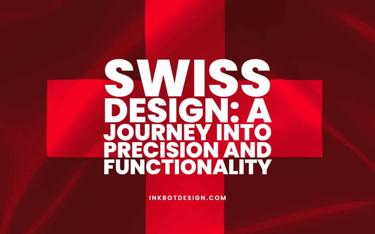 Swiss Design: A Journey Into Precision And Functionality