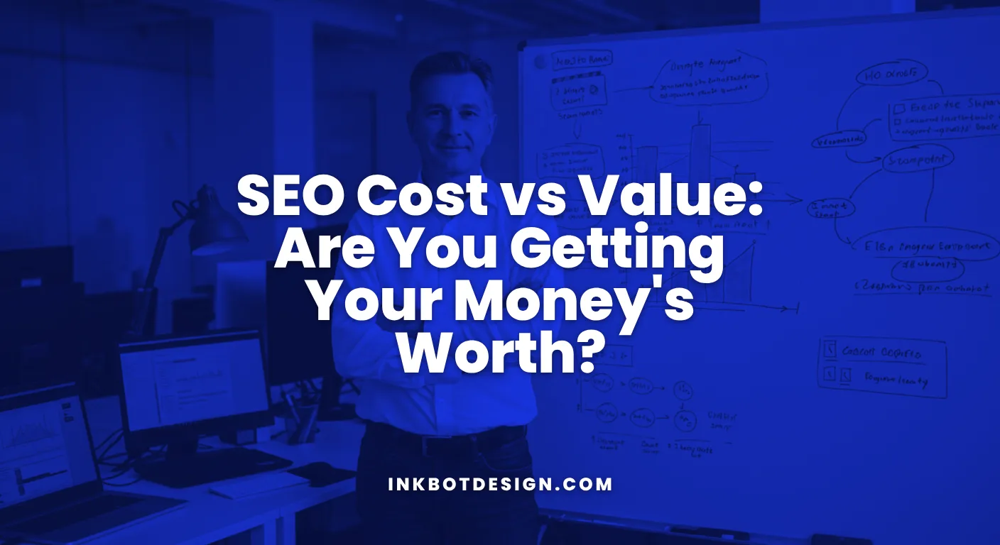Seo Cost Vs Value Are You Getting Your Money'S Worth 2026