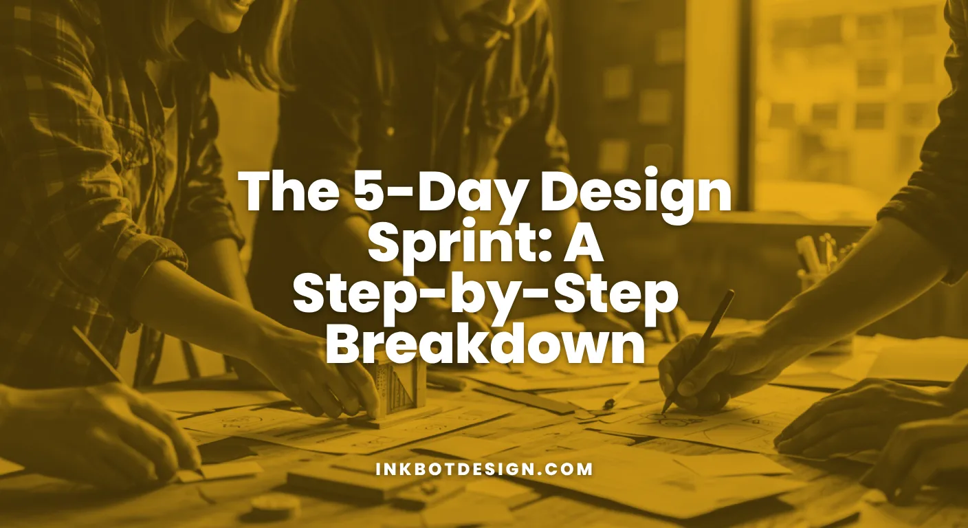 Design Sprint The 5 Day Design Sprint A Step By Step Breakdown